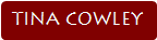 TINA COWLEY